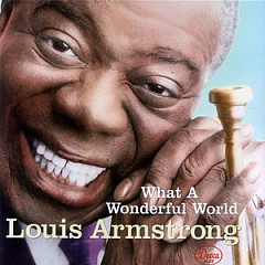 Louis Armstrong, Biography, Facts, What a Wonderful World, Nickname, &  Songs