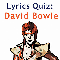 David Bowie Lyrics Quiz