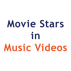 Movie Stars In Music Videos
