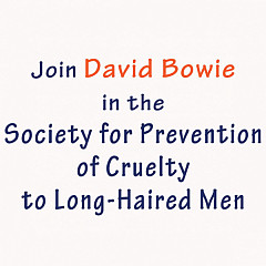 David Bowie Leads the Society for Prevention of Cruelty to Long-Haired Men