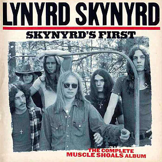 Lynyrd Skynyrd's Muscle Shoals recordings were released in 1978 on the album <b>Skynyrd's First</b>